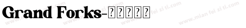 Grand Forks字体转换